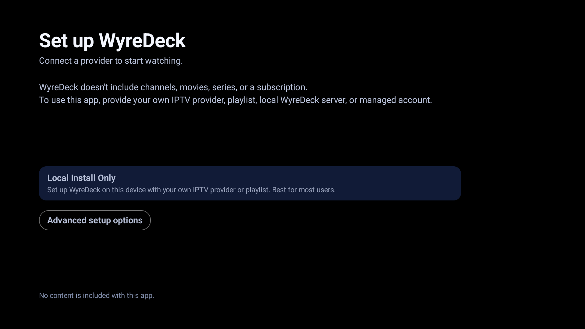 WyreDeck first-run screen on Android TV showing local install and advanced setup options